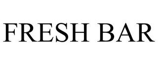 FRESH BAR trademark