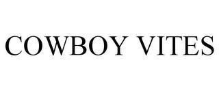 COWBOY VITES trademark