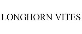 LONGHORN VITES trademark