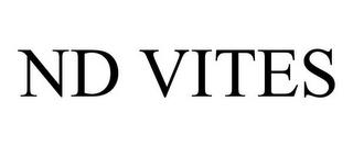 ND VITES trademark