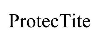 PROTECTITE trademark