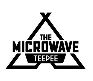 THE MICROWAVE TEEPEE trademark