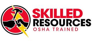 SKILLED RESOURCES OSHA TRAINED trademark