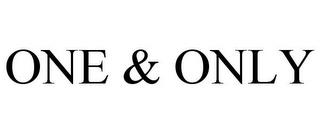 ONE & ONLY trademark