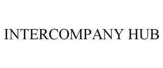 INTERCOMPANY HUB trademark