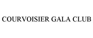 COURVOISIER GALA CLUB trademark