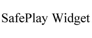 SAFEPLAY WIDGET trademark