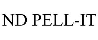 ND PELL-IT trademark