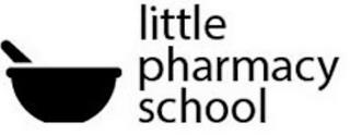 LITTLE PHARMACY SCHOOL trademark