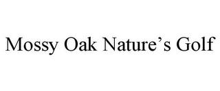 MOSSY OAK NATURE'S GOLF trademark