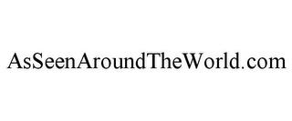 ASSEENAROUNDTHEWORLD.COM trademark