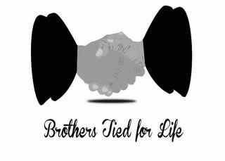 BROTHERS TIED FOR LIFE trademark