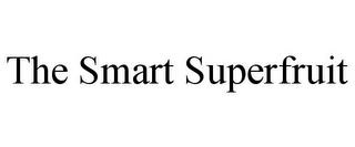 THE SMART SUPERFRUIT trademark