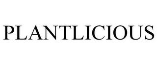 PLANTLICIOUS trademark