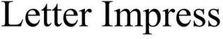 LETTER IMPRESS trademark