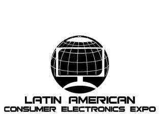 LATIN AMERICAN CONSUMER ELECTRONICS EXPO trademark