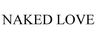 NAKED LOVE trademark