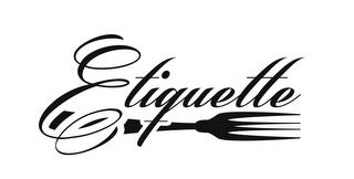 ETIQUETTE trademark