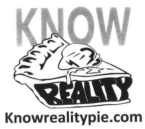 KNOW REALITY KNOWREALITYPIE.COM trademark