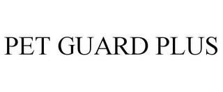 PET GUARD PLUS trademark