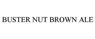 BUSTER NUT BROWN ALE trademark