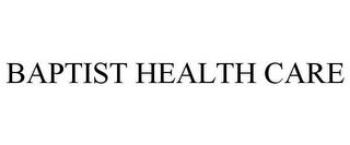 BAPTIST HEALTH CARE trademark