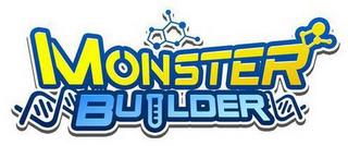 MONSTER BUILDER trademark