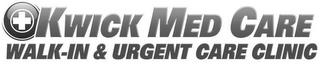 KWICK MED CARE WALK-IN & URGENT CARE CLINIC trademark