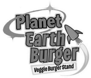 PLANET EARTH BURGER VEGGIE BURGER STAND trademark