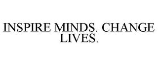 INSPIRE MINDS. CHANGE LIVES. trademark