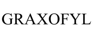 GRAXOFYL trademark