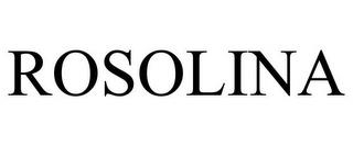 ROSOLINA trademark