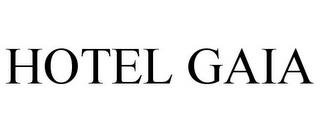 HOTEL GAIA trademark