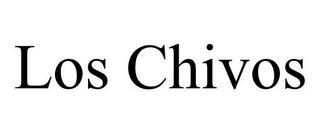 LOS CHIVOS trademark