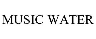 MUSIC WATER trademark