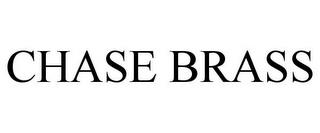 CHASE BRASS trademark