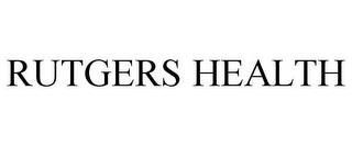 RUTGERS HEALTH trademark