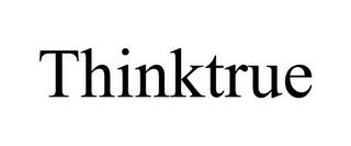 THINKTRUE trademark