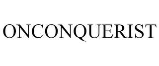 ONCONQUERIST trademark