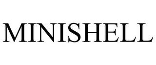 MINISHELL trademark