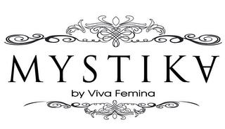 MYSTIKA BY VIVA FEMINA trademark