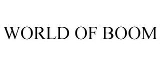 WORLD OF BOOM trademark