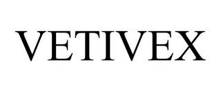 VETIVEX trademark