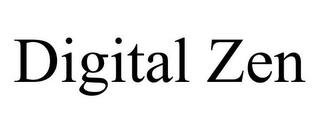 DIGITAL ZEN trademark