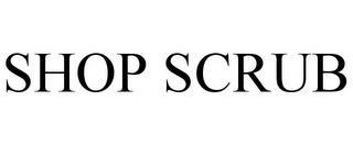 SHOP SCRUB trademark