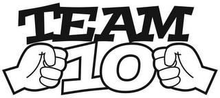 TEAM 10 trademark