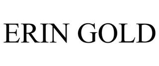 ERIN GOLD trademark