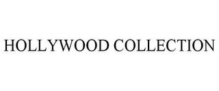 HOLLYWOOD COLLECTION trademark