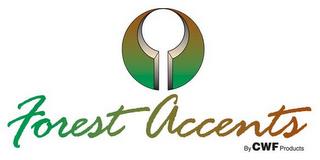 FOREST ACCENTS BY CWF PRODUCTS trademark