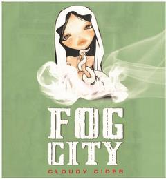 FOG CITY CLOUDY CIDER trademark